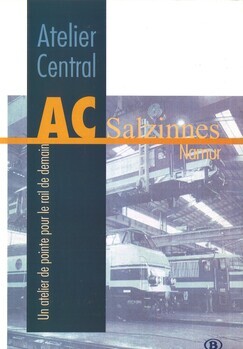 Atelier Central AC Salzinnes Namur Un atelier de pointe pour le rail de demain